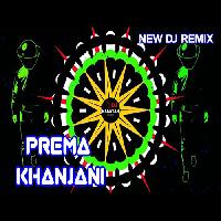 Prema Khanjani - Dance Dj Mix Song- Dj Narayan